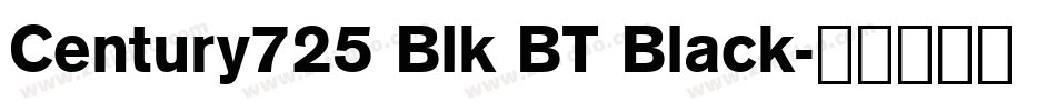 Century725 Blk BT Black字体转换